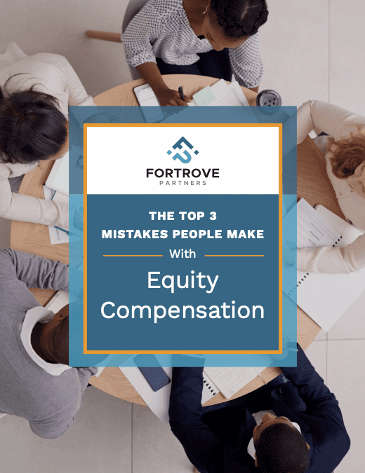 Fortrove Partners - The Top 3 Mistakes People Make With Equity Compensation thumbnail